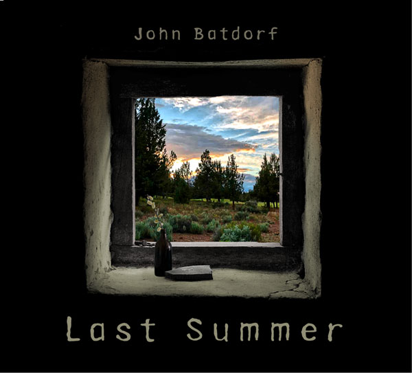 Last Summer | John Batdorf